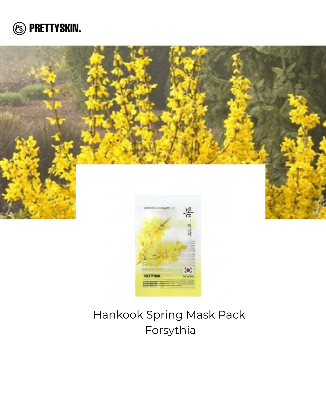 PRETTYSKIN - Hankook Spring Mask Pack - Forsythia - 1pc
